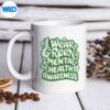 WearGreenFortalHealthAwarenessmug