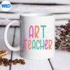 ArtTeacherAppreciationWeekBackToSchoolmug