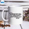 BisexualBisexualAndStillNotIntoYouGreatLovemug