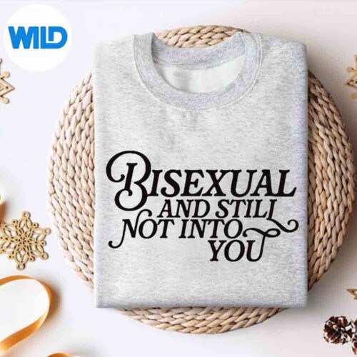 Alternative view of Bisexual Bisexual And Still Not Into You Great Love Vector Design