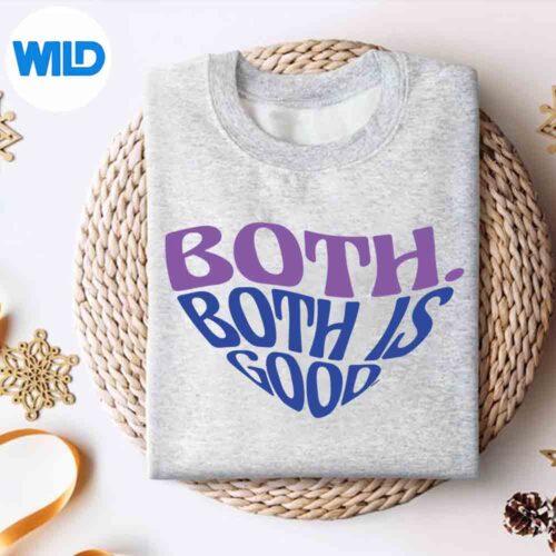 Alternative view of Both Both Both Is Good Bi Bisexual Pride Cut File