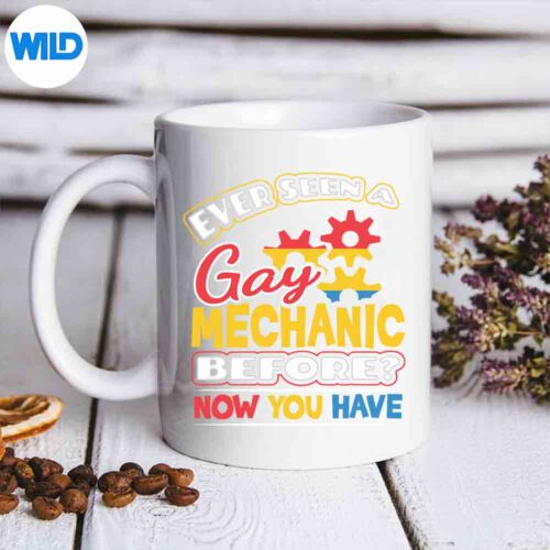 Ever Seen A Gay Mechanic Before Lgbtq Gay Pride Digital Download