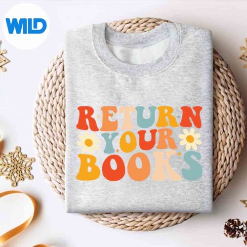 Alternative view of Return Your Books Librarian End School Year Teacher Love SVG PNG