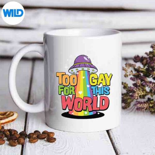 Too Gay For This World Trans Gay Pride Month Lgbtq Design for Cricut