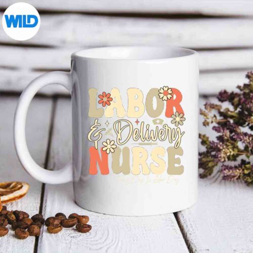 Every Day Is Labor Day Labor And Delivery Nurse Groovy Cut File