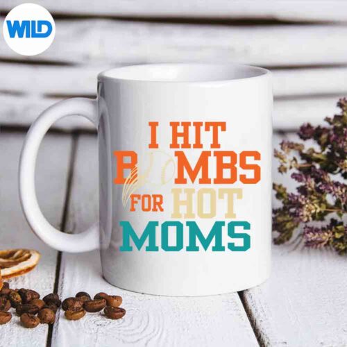I Hit Bombs For Hot Moms Digital Download