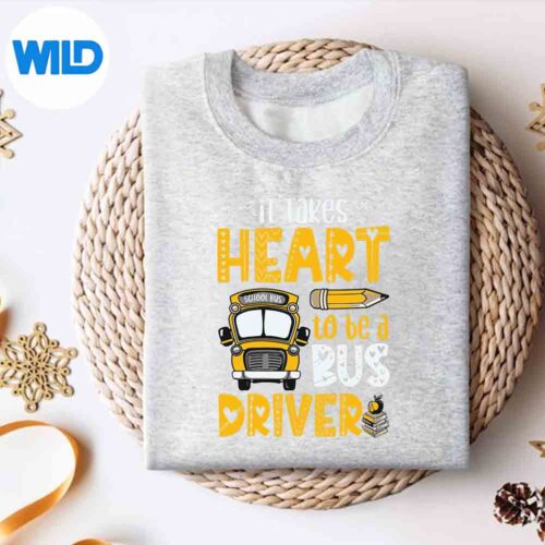 Alternative view of It Takes Heart To Be A Bus Driver Back To School SVG PNG Digital Design
