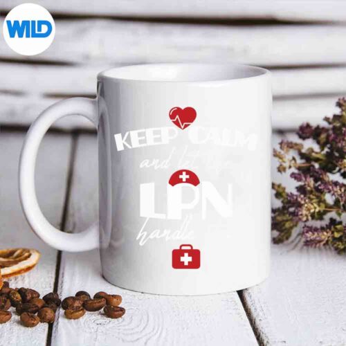 Lpn Nurse Keep Calm Nursing School Graduation SVG PNG Digital Design