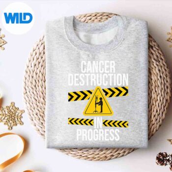 CancerDestructionInProgressCancerSurvivorFightersweater