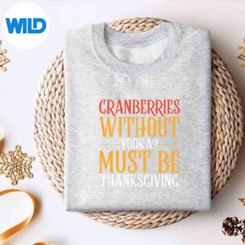 CranberriesWithoutVodkaThanksgivingDrinkingsweater