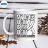 DadsFightIsMyFightLungCancerAwarenessWhitemug