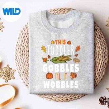 GobbleTillYouWobbleToddlerThanksgivingPumpkinsweater