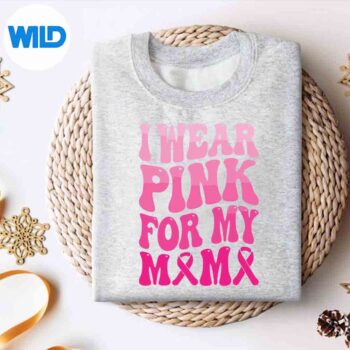 IWearPinkForMyMamaBreastCancerSupportSquadRibbonsweater