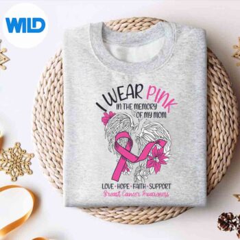 IWearPinkInMemoryOfMyMomSupportBreastCancersweater