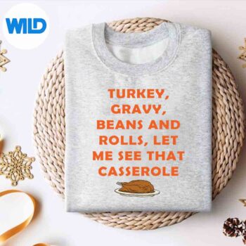 TurkeyGravyBeansAndRollsLetMeSeeThatCasseroleRelaxLovesweater