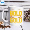 ChildhoodBeBoldGoGoldChildhoodCancerAwarenessmug