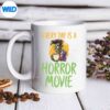 EveryDayIsAHorrorMoviemug