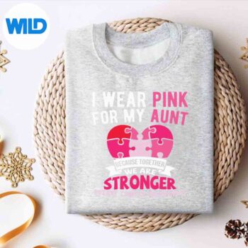 IWearPinkForMyAuntBreastCancerAwarenessNieceNephewsweater