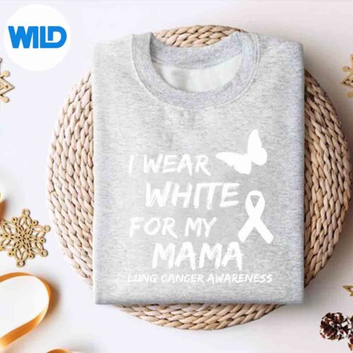 Alternative view of I Wear White For My Mama Lung Cancer Awareness Ribbon SVG Cut File