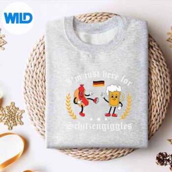 ImJustHereForSchitzengigglesOktoberfestsweater