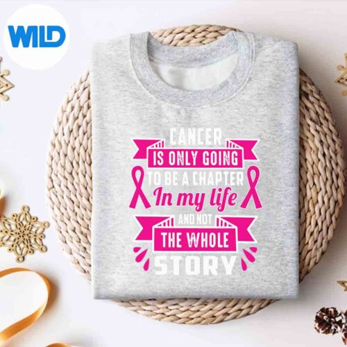 Alternative view of It Only Going To Be A Chapter Not The Story Cancer Awareness Cut File