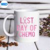 LastDayOfChemoBreastCancerPinkRibbonAwarenessmug