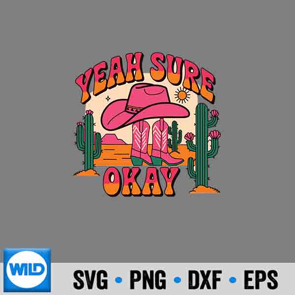 Valentine Cowgirl SVG, Girls Valentines Day Hearts Yeah Sure Okay ...