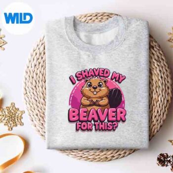 IShavedMyBeaverForThissweater