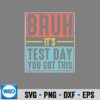 TestingDayBruhItsTestDayYouGotThis