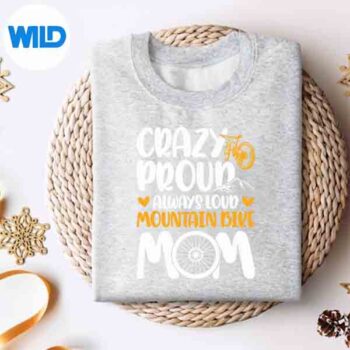 CrazyProudMountainBikeMomOfAMountainBikerMomsweater