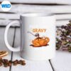 PourSomeGravyOnMeHappyTurkeyDayThanksgivingmug