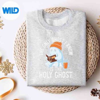 TheOnlyGhostIKnowIsTheHolyGhostChristiansweater