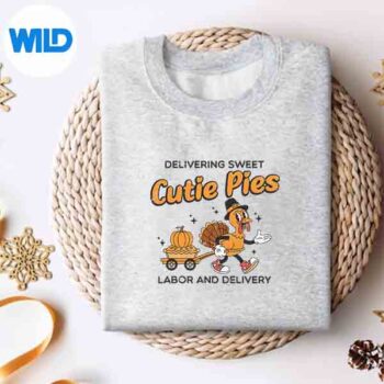 DeliveringCutiePiesLaborDeliveryThanksgivingLdNursesweater