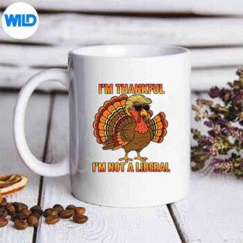 Im Thankful Im Not A Liberal Trump Thanksgiving Turkey SVG PNG Digital Design 6 ImThankfulImNotALiberalTrumpThanksgivingTurkeymug