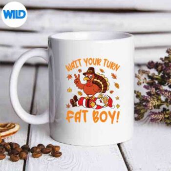 WaitYourTurnFatThanksgivingTurkeySantamug