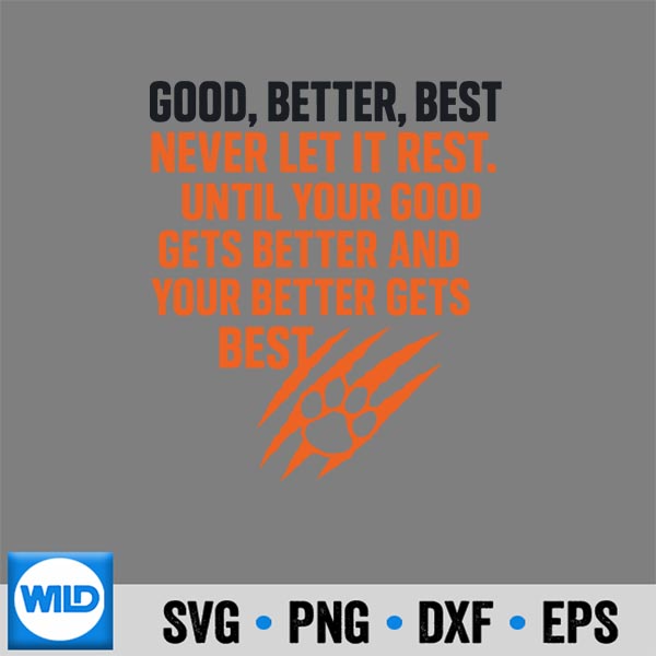Chicago Bears SVG, Good Better Best Never Let It Rest Motivational ...