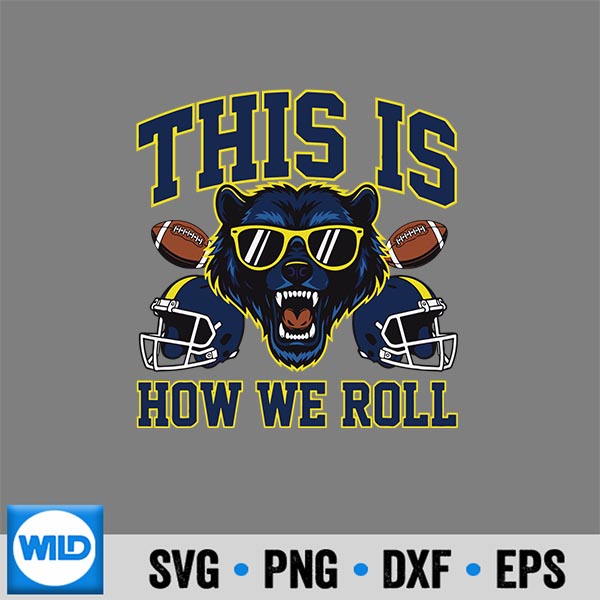 Michigan Football SVG, This Is How We Roll Michigan Football Lover Game Day SVG